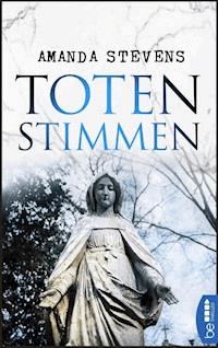 Totenstimmen - Amanda Stevens - E-Book
