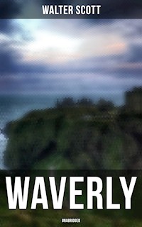 Waverly (Unabridged) - Walter Scott - E-Book