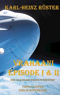 Vrahaani Episode I & II - Karl-Heinz Rüster - E-Book