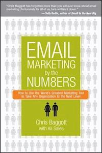 Email Marketing By the Numbers - Chris Baggott - E-Book