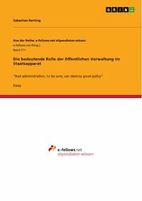 Die bedeutende Rolle der öffentlichen Verwaltung im Staatsapparat - Sebastian Bartling - E-Book