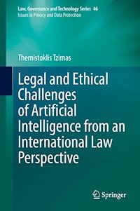 Legal and Ethical Challenges of Artificial Intelligence from an International Law Perspective - Themistoklis Tzimas - E-Book