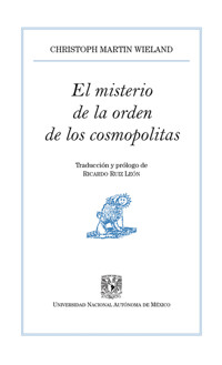 El misterio de la orden de los cosmopolitas - Christoph Martin  Wieland - E-Book