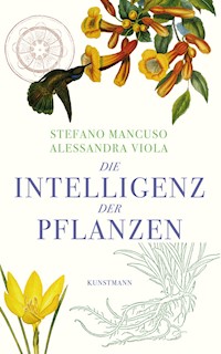 Die Intelligenz der Pflanzen - Stefano Mancuso - E-Book