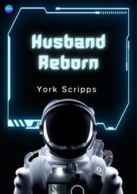 Husband Reborn - York Scripps - E-Book