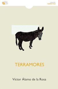 Terramores - Víctor Álamo de la Rosa - E-Book