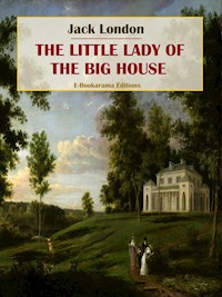The Little Lady of the Big House - Jack  London - E-Book