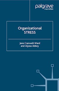 Organizational Stress - J. Cranwell-Ward - E-Book