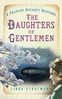 The Daughters of Gentlemen - Linda Stratmann - E-Book
