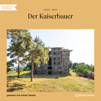 Der Kaiserbauer (Ungekürzt) - Karl May - Hörbuch
