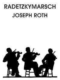 Radetzkymarsch - Joseph Roth - E-Book + Hörbuch