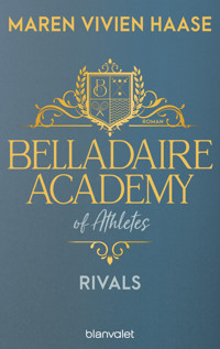 Belladaire Academy of Athletes - Rivals - Maren Vivien Haase - E-Book