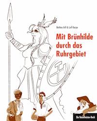 Mit Brünhilde durch das Ruhrgebiet - Karpe Leif - E-Book