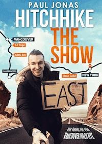 Hitchhike The Show - Paul Jonas - E-Book