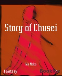 Story of Chusei - Ma Neko - E-Book
