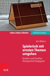 Spielerisch mit ernsten Themen umgehen - Jim Wilson - E-Book