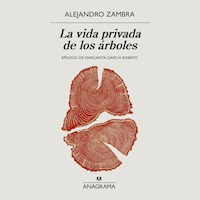 La vida privada de los árboles - Alejandro Zambra - Hörbuch