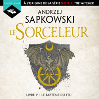 Le Baptême du feu - Andrzej Sapkowski - Hörbuch