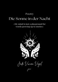 Die Sonne in der Nacht - Jade Vivien Vogel - E-Book