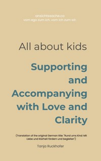 All About Kids - Tanja Ruckhofer - E-Book