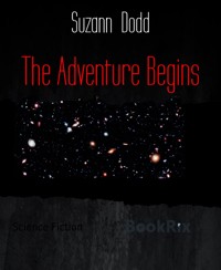 The Adventure Begins - Suzann Dodd - E-Book