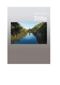 Stille - Monika Seyhan - E-Book