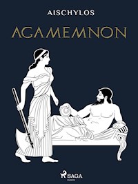 Agamemnon - Aischylos - E-Book