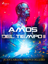 Amos del tiempo II - Juan Carlos Arjona - E-Book