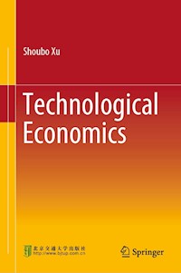 Technological Economics - Shoubo Xu - E-Book