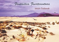 Fantástica Fuerteventura - Ulrich Trabandt - E-Book