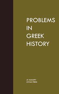 Problems in Greek History - J. P. Mahaffy - E-Book
