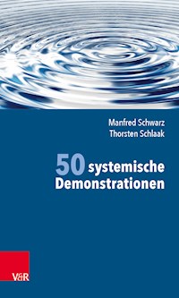 50 systemische Demonstrationen - Manfred Schwarz - E-Book