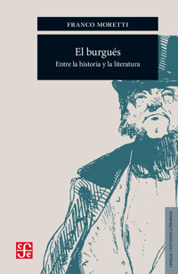 El burgués - Franco Moretti - E-Book
