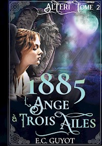 1885 L'Ange à Trois Ailes - E.C. Guyot - E-Book