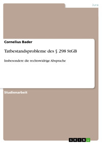 Tatbestandsprobleme des § 298 StGB - Cornelius Bader - E-Book