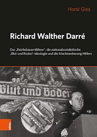 Richard Walther Darré - Horst Gies - E-Book