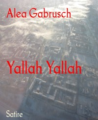 Yallah Yallah - Alea Gabrusch - E-Book
