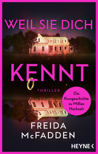 Weil sie dich kennt - Freida McFadden - E-Book