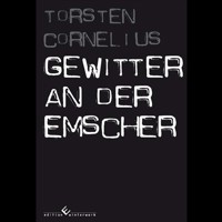 Gewitter an der Emscher - Torsten  Cornelius - E-Book