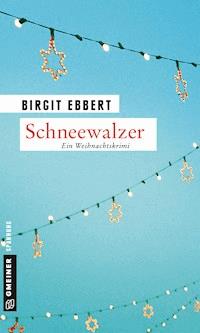 Schneewalzer - Birgit Ebbert - E-Book
