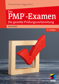 Das PMP®-Examen - Thomas Wuttke - E-Book