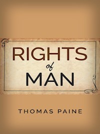Rights of Man - Thomas Paine - E-Book