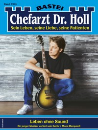 Chefarzt Dr. Holl 1995 - Mona Marquardt - E-Book