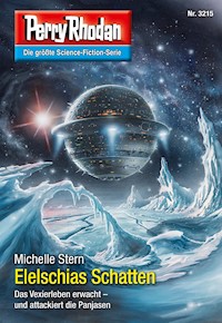 Perry Rhodan 3215: Elelschias Schatten - Michelle Stern - E-Book