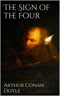 The Sign of the Four - Arthur Conan Doyle - E-Book