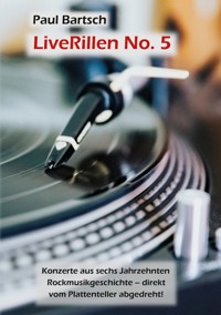 LiveRillen No. 5 - Paul Bartsch - E-Book