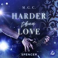 Harder Than Love 1: Spencer - Melina Coniglio - Hörbuch