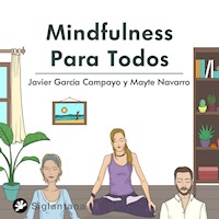 Mindfulness para todos - Javier García Campayo - Hörbuch