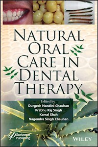 Natural Oral Care in Dental Therapy -  - E-Book