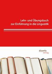 Lehr- und Übungsbuch zur Einführung in die Linguistik - Abdelaziz Bouchara - E-Book